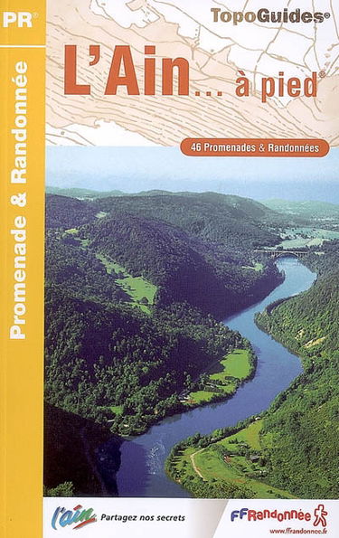 L'Ain... à pied : 46 promenades & randonnées