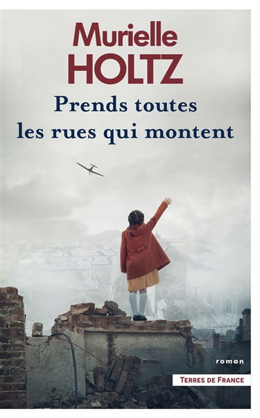 Prends toutes les rues qui montent