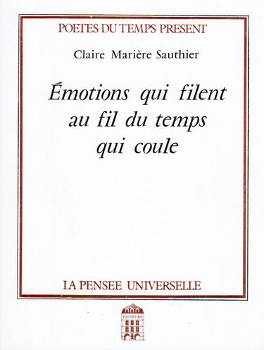 Émotions qui filent au fil du temps qui coule