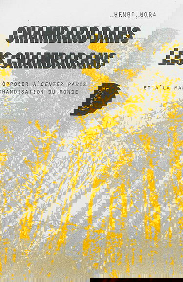 Chambard dans les Chambarans : s'opposer à Center Parcs et à la marchandisation du monde