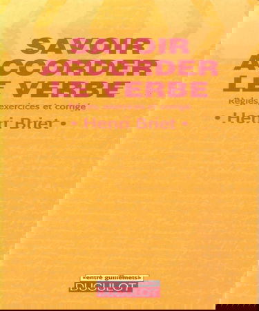 Savoir accorder le verbe : règles, exercices et corrigé