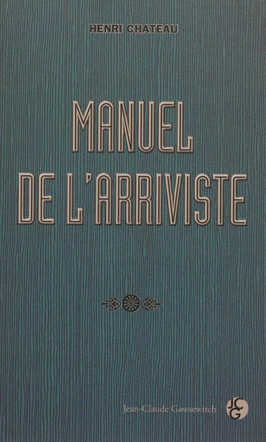 Manuel de l'arriviste