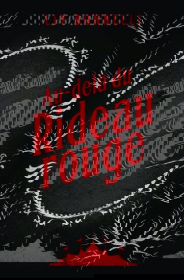 Au-delà du Rideau rouge: Un roman où s’entremêlent l’amour et le suspense psychologique.