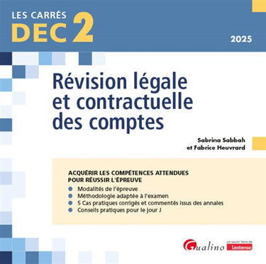 Couverture de Révision légale et contractuelle des comptes, DEC 2, 2025 : acquérir les compétences attendues pour réussir l'épreuve