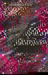 Les Maudits de Faerywood, Livre 2