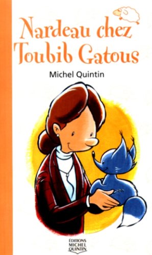 Nardeau Chez Toubib Gatous (Saute-Mouton Ser.)