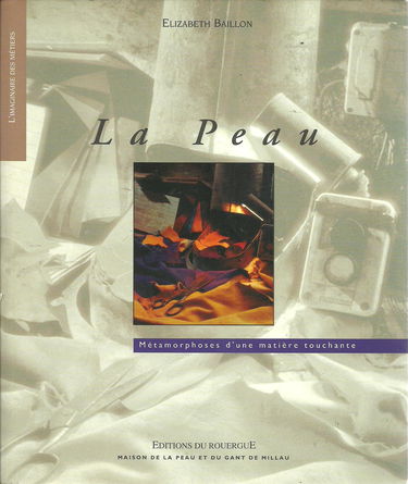 La Peau : métamorphoses d'une matière touchante