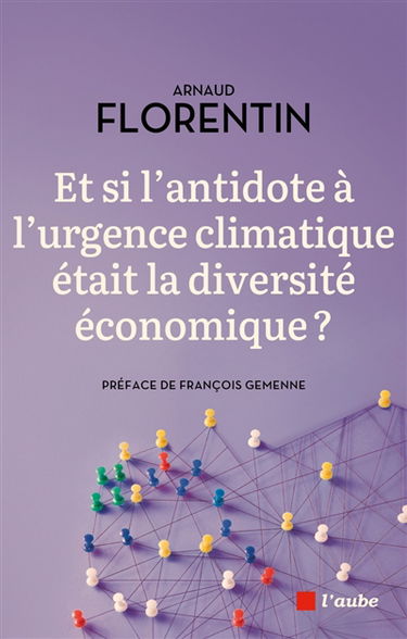 Et si l'antidote à l'urgence climatique était la diversité économique ?