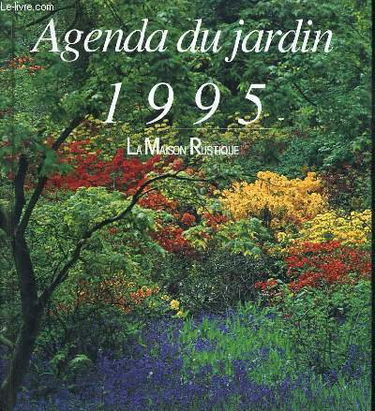 Agenda du jardin maison rustique 1995