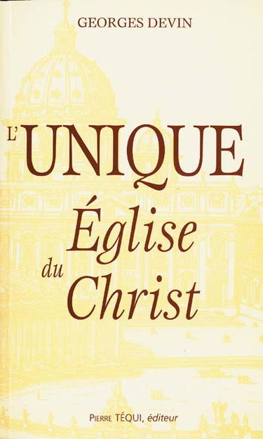 L'unique Eglise du Christ