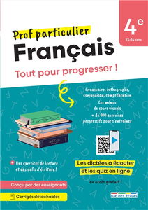 Français 4e, 13-14 ans : tout pour progresser !