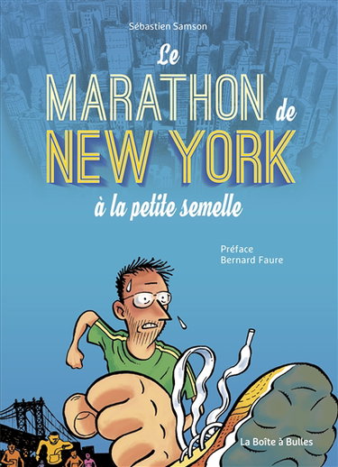 Couverture de Le marathon de New York à la petite semelle