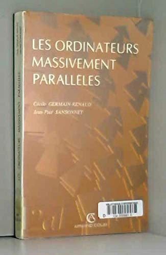 Les Ordinateurs massivement parallèles