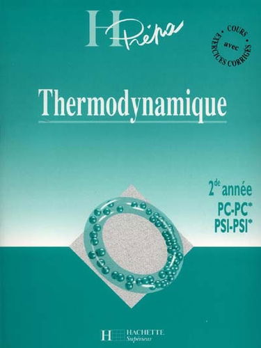 Thermodynamique 2e année PC-PC*, PSI-PSI*