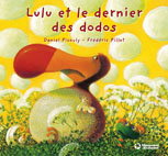 Lulu Vroumette. Lulu et le dernier des dodos