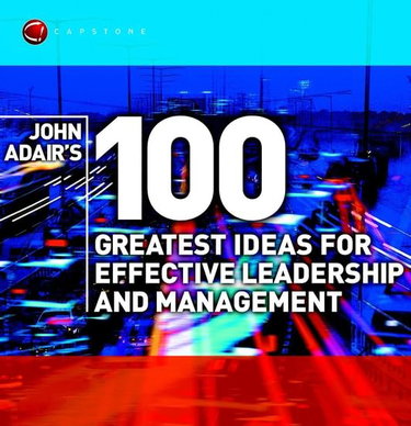 Couverture de John Adair's 100 Greatest Ideas for Effective Leadership and Management