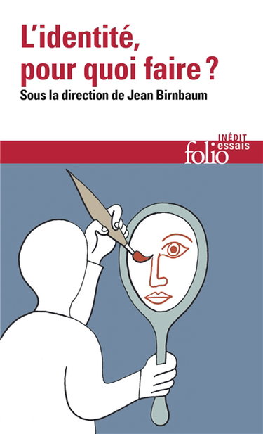 Couverture de L'identité, pour quoi faire ?
