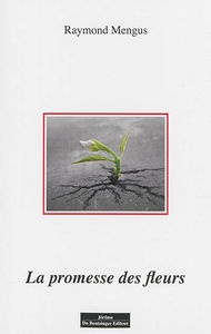 La promesse des fleurs