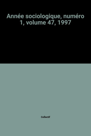 Année sociologique (L'), n° 1 (1997). Les réseaux sociaux