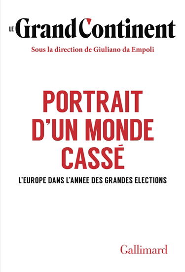 Portrait d'un monde cassé : l'Europe dans l'année des grandes élections