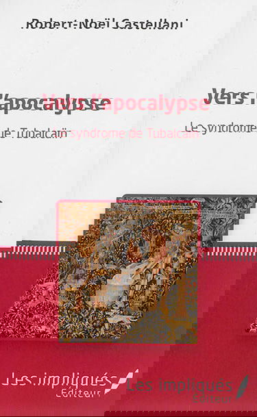 Vers l'apocalypse : le syndrome de Tubalcaïn