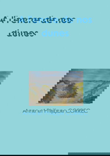 A l'encre de nos dunes