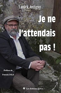 Je ne l'attendais pas !