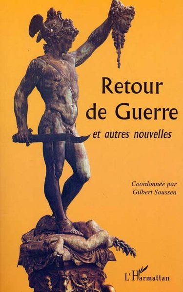 Retour de guerre et autres nouvelles