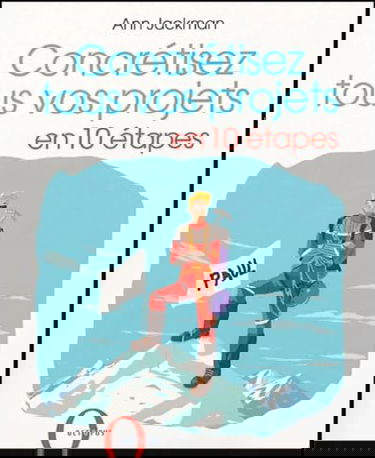 Concrétisez tous vos projets