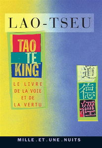 Tao te king : le livre de la voie et de la vertu