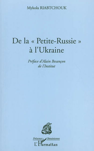 De la Petite Russie à l'Ukraine