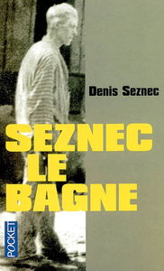 Seznec, le bagne