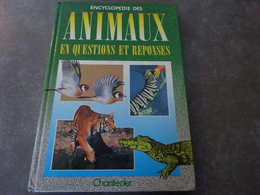 Encyclopedie des animaux en questions et reponses