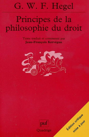 Principes de la philosophie du droit : texte intégral, accompagné d'annotations manuscrites et d'extraits des cours de Hegel