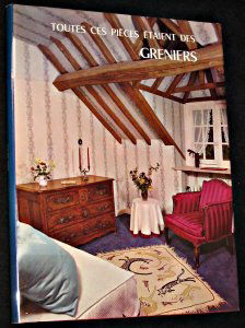 Toutes ces pièces étaient des greniers