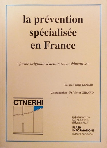 Couverture de La Prévention spécialisée en France : forme originale d'action socio-éducative