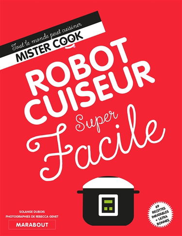 Robot cuiseur super facile