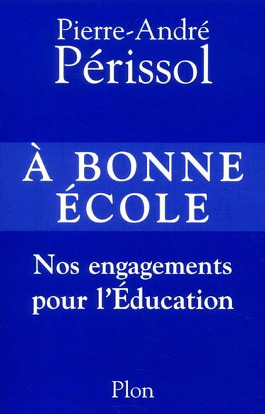 A bonne école : nos engagements pour l'éducation