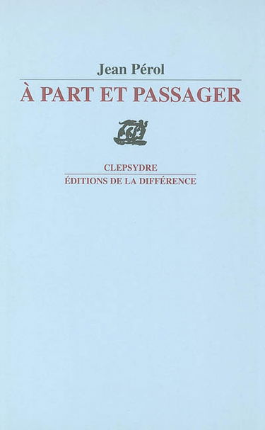A part et passager