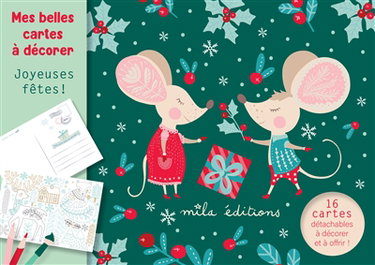 Joyeuses fêtes ! : 16 cartes détachables à décorer et à offrir !