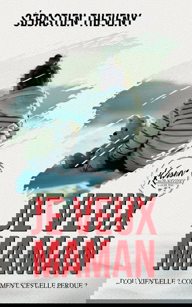 Je veux maman: Thriller psychologique