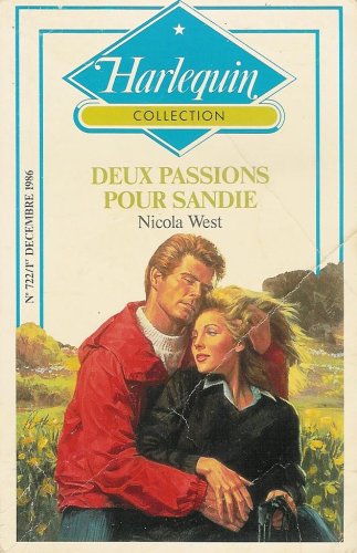 Deux passions pour Sandie : Collection : Harlequin collection n° 722