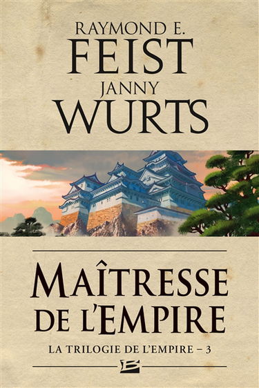 La trilogie de l'Empire. Vol. 3. Maîtresse de l'Empire