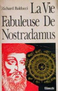 La vie fabuleuse de Nostradamus