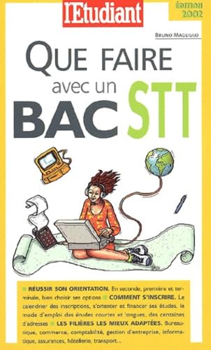 Que Faire Avec Un Bac Stt. Edition 2002