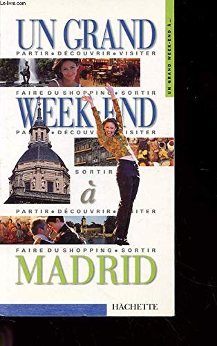 Un grand week-end à Madrid 2000