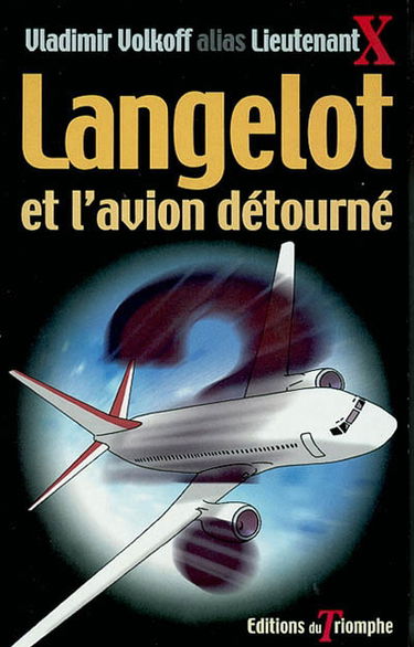 Langelot. Vol. 18. Langelot et l'avion détourné