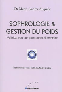 Sophrologie & gestion du poids : maîtriser son comportement alimentaire
