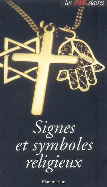 L'ABCdaire des signes et symboles religieux
