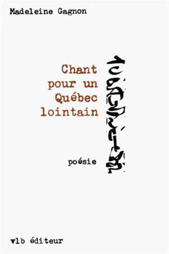 Chant pour un Québec lointain